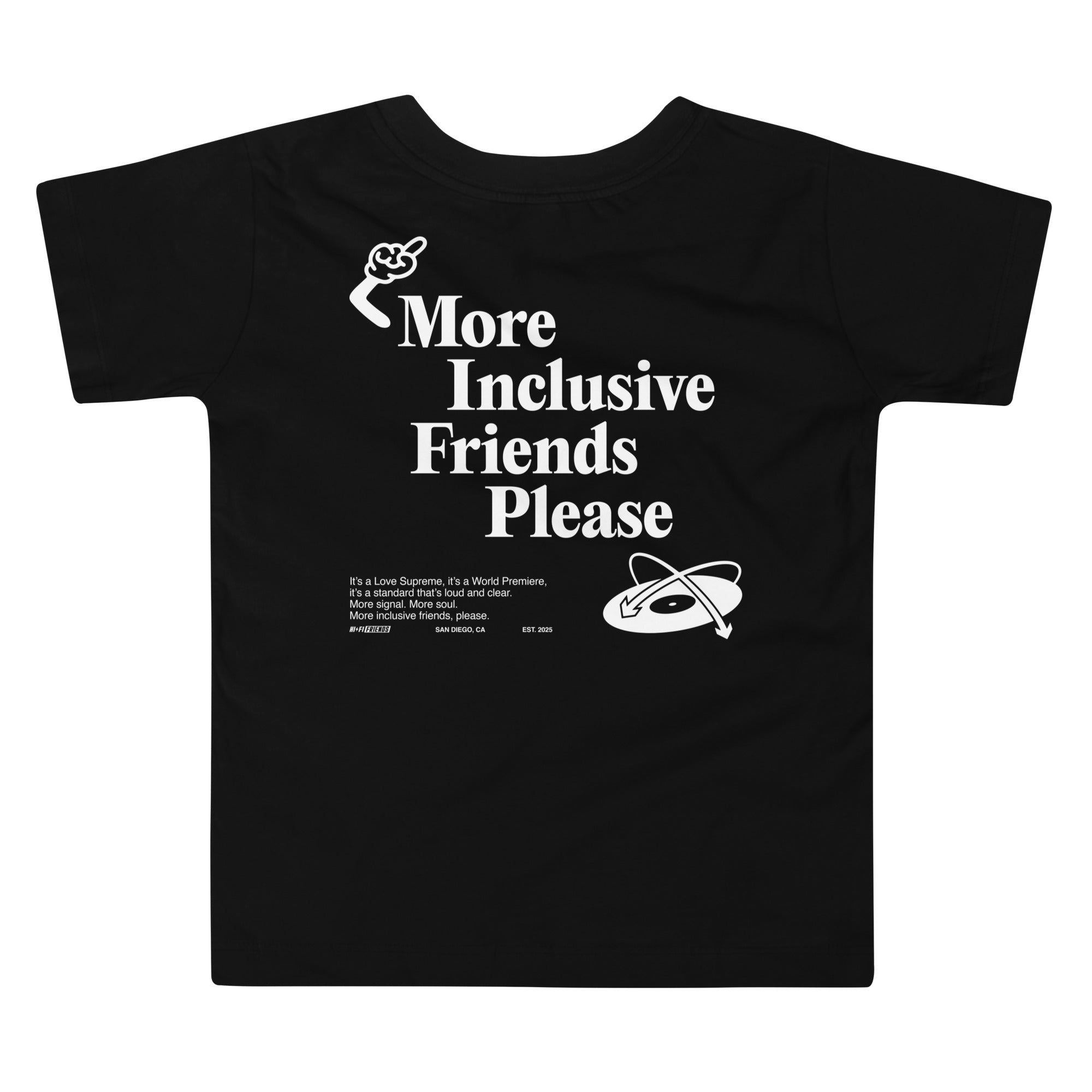 More Inclusive Friends Please Toddler Tee in Black | Autism Society San Diego