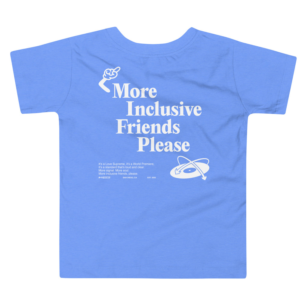 More Inclusive Friends Please Toddler Tee in Heather Columbia Blue | Autism Society San Diego
